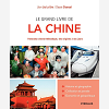 Le Grand Livre De La Chine - Panorama Chrono-Thematique, Des Origines A Nos Jours.