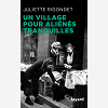 Un Village Pour Alienes Tranquilles