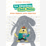 Les Enquetes De Chat Malo - Tome 1 - Grosse Elephante, Petite Disparition