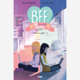 Bff - Tome 4 - Rien Ne Va Plus !