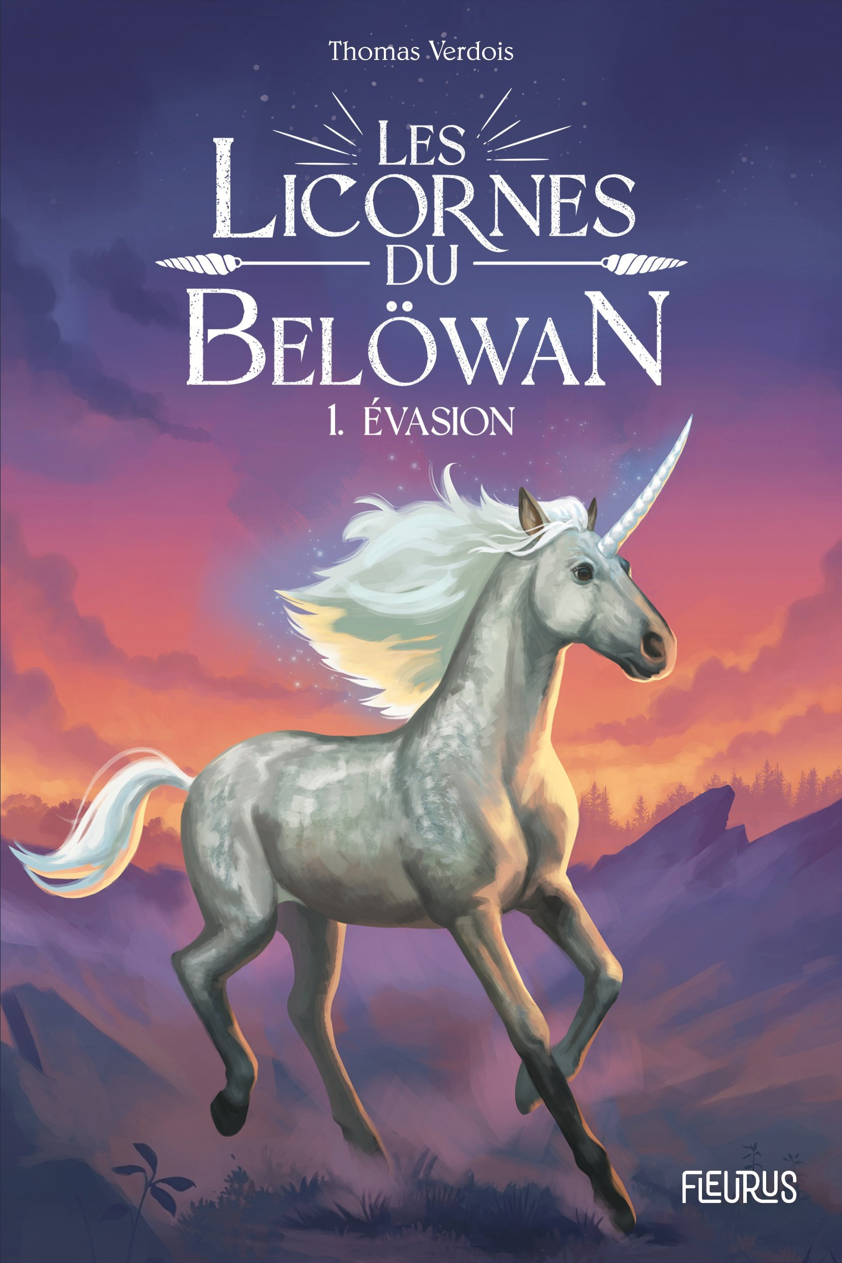 Les Licornes Du Belowan - Tome 1 - Evasion, Tome 1                                                  