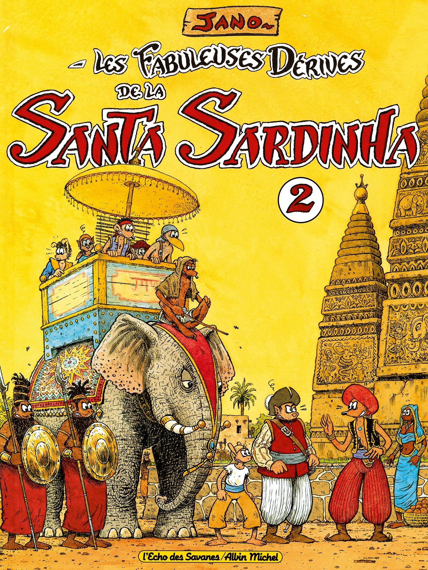 Les Fabuleuses Derives De La Santa Sardinha - Tome 02