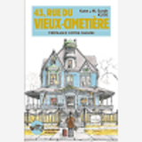 43, Rue Du Vieux-Cimetiere - Trepassez Votre Chemin - Livre Un