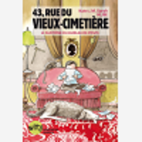 43, Rue Du Vieux-Cimetiere - Livre 4 - Le Fantome Hante Toujours Deux Fois