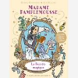 Madame Pamplemousse - La Recette Magique - Tome 1