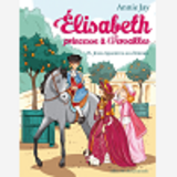 Elisabeth T13 Jeux Equestres Au Chateau - Elisabeth, Princesse A Versailles - Tome 13