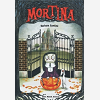 Mortina T1 - Mortina - Tome 1