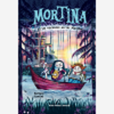 Mortina - Les Vacances Au Lac Mystere - Tome 4