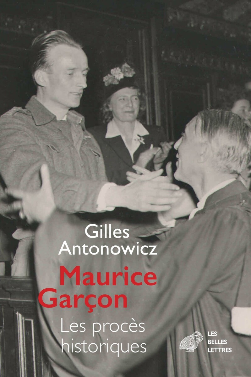 Maurice Garcon. Proces Historiques - L Affaire Grynszpan (1938). Les Piqueuses D Orsay (1942). L Exe