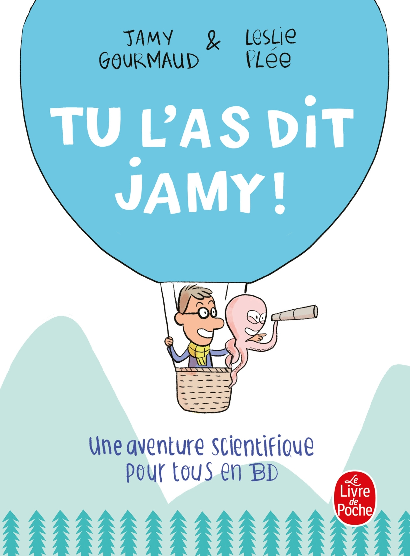 Tu L'As Dit Jamy ! - Une Aventure Scientifique Pour Tous En Bd