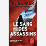 Le Sang Des Assassins (Le Royaume Blesse, Tome 2)