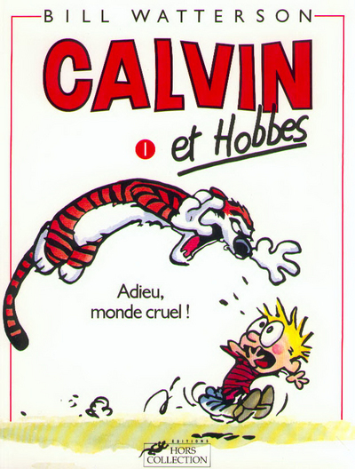 Calvin Et Hobbes Tome 1 Adieu Monde Cruel - Vol01