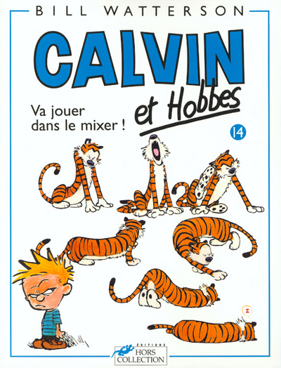 Calvin Et Hobbes Tome 14 Va Jouer Dans Le Mixer - Vol14