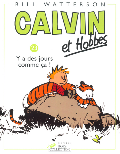 Calvin Et Hobbes Tome 23 Y A Des Jours Comme Ca ! - Vol23