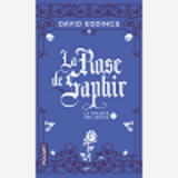 La Trilogie Des Joyaux T3 La Rose Saphir - Vol03