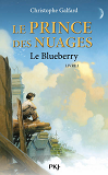 Le Prince Des Nuages - Tome 1 Le Blueberry - Vol01