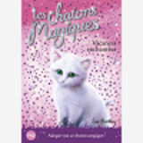 Les Chatons Magiques - Numero 10 Vacances Enchantees - Vol10