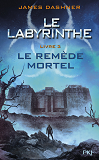 L'Epreuve - Tome 3 Le Remede Mortel - Vol03