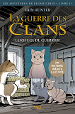 Hors Collection Seriel - La Guerre Des Clans - Tome 2 Le Refuge Du Guerrier -Illustre- - Vol02