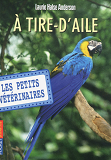 Les Petits Veterinaires - Numero 10 A Tire-D'Aile - Vol10