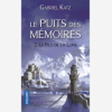 Le Puits Des Memoires - Tome 2 Le Fils De La Lune - Vol02