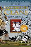 Romans Contes - La Guerre Des Clans Cycle Ii - Tome 2 Un Clan En Danger - Version Illustree - Vol02