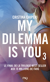 My Dilemma Is You - Tome 3 - Vol03