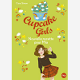 Cupcake Girls - Tome 14 Nouvelle Recette Pour Mia - Vol14