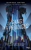 Le Gang Des Prodiges - Tome 1 - Vol01