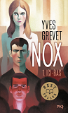 Nox - Tome 1 Ici-Bas - Vol01