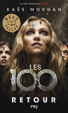 Les 100 - Tome 03 Retour - Vol03