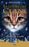 Guerre Des Clans Hs - Tome 7 Le Destin D'Etoile De Feuille