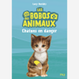 Les Bobos Des Animaux - Tome 1 Chatons En Danger - Vol01