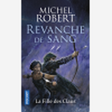 La Fille Des Clans - Tome 2 Revanche De Sang - Vol02