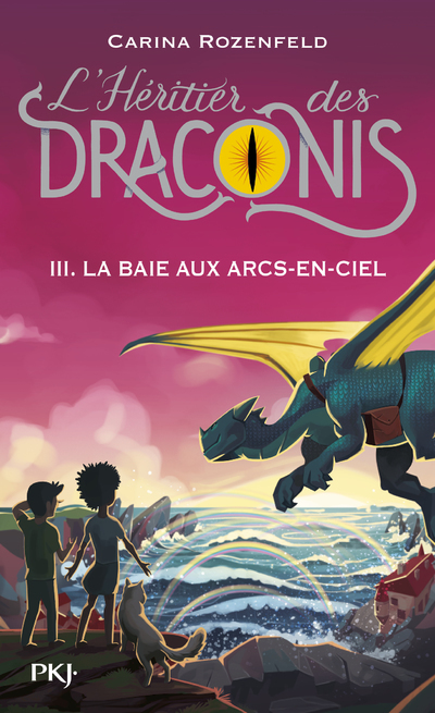 L'Heritier Des Draconis - Tome 3 La Baie Aux Arcs-En-Ciel - Vol03