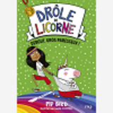 Drole De Licorne - Tome 2 Debout, Gros Paresseux ! - Vol02