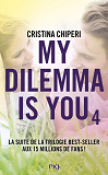 My Dilemma Is You - Tome 4 - Vol04