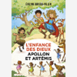 L'Enfance Des Dieux - Tome 03 Apollon Et Artemis - Vol03