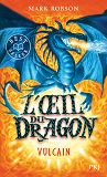 L'Oeil Du Dragon - Tome 1 Vulcain - Vol01