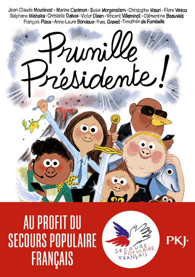 Si On Chantait - Tome 2 Prunille Presidente - Vol02                                                 