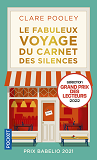 Le Fabuleux Voyage Du Carnet Des Silences                                                           