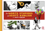 Les Morts Stupides De Scott Koblish