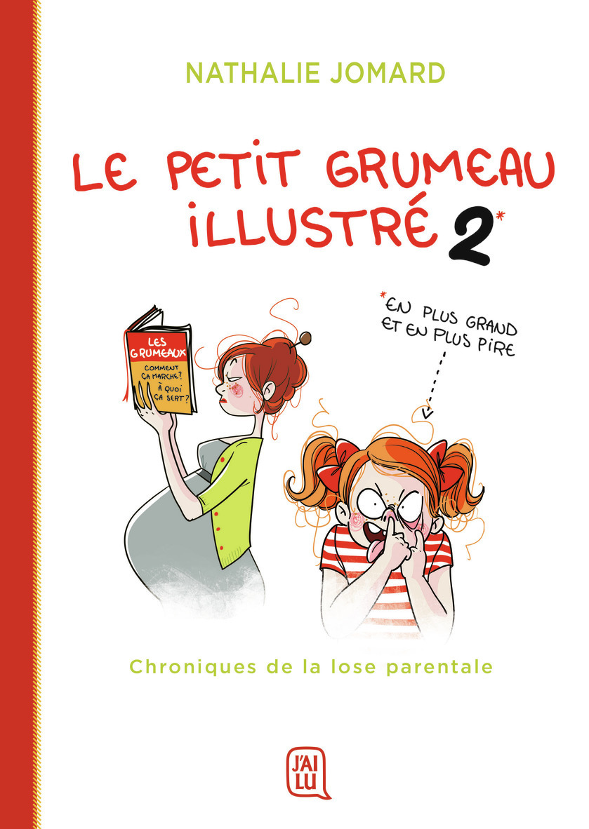 Le Petit Grumeau Illustre - Vol02 - Chroniques De La Lose Parentale