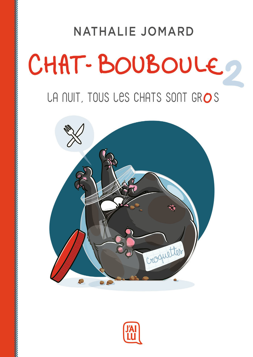 Chat-Bouboule - Vol02 - La Nuit, Tous Les Chats Sont Gros