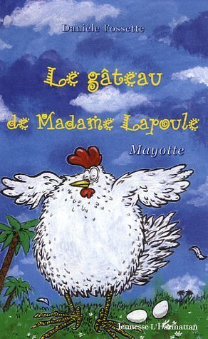 Le Gateau De Madame Lapoule - Mayotte