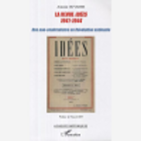 La Revue Idees (1941-1944) - Des Non-Conformistes En Revolution Nationale