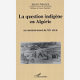 La Question Indigene En Algerie - Au Commencement Du Xxe Siecle