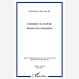 L'Homme Et La Nature - Histoire D'Une Colonisation