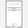 L'Afrique Histoire D'Une Longue Errance ? - Conferences De L'Harmattan Des 24 Et 25 Mars 2007