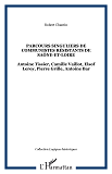 Parcours Singuliers De Communistes Resistants De Saone-Et-Loire - Antoine Tissier, Camille Vaillot,